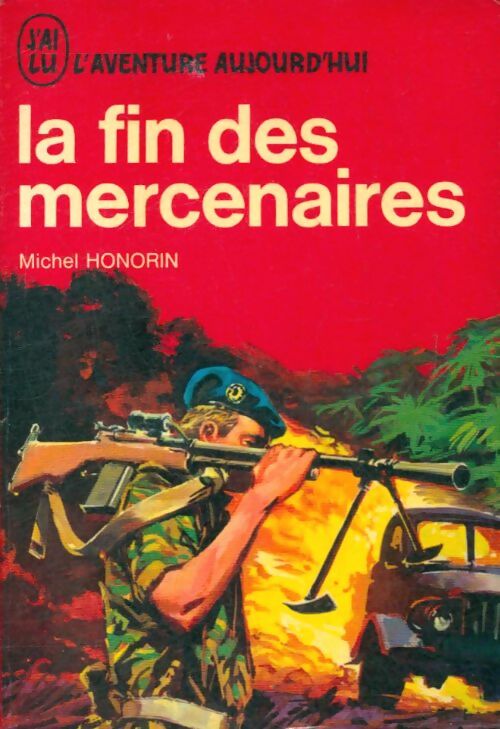 La fin des mercenaires - Michel Honorin -  Aventure - Livre