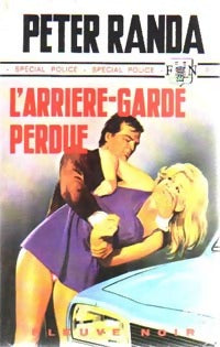 L'arrière-garde perdue - Peter Randa -  Spécial-Police - Livre
