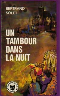Un tambour dans la nuit - Bertrand Solet -  Jeunesse Poche - Livre