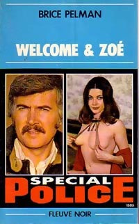 Welcome & Zoé - Brice Pelman -  Spécial-Police - Livre