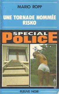 Une tornade nommée Risko - Mario Ropp -  Spécial-Police - Livre