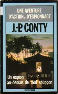 Un espion au-dessus de tout soupçon - Jean-Pierre Conty -  Espionnage - Livre