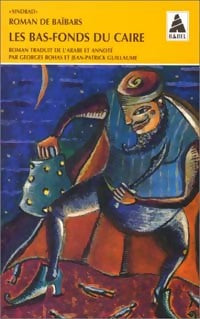 Roman de Baïbars Tome III : Les bas-fonds du Caire - Inconnu -  Babel - Livre
