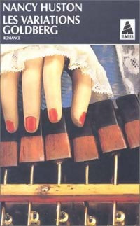 Les variations Goldberg - Nancy Huston -  Babel - Livre