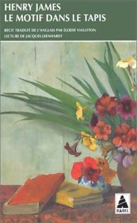 Le motif dans le tapis - Henry James -  Babel - Livre