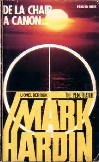 De la chair à canon... - Lionel Derrick -  Mark Hardin - Livre