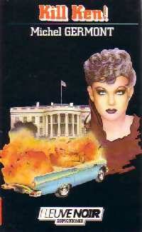 Kill Ken ! - Michel Germont -  Espionnage - Livre