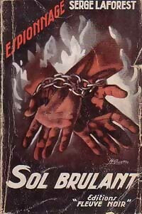 Sol brûlant - Serge Laforest -  Espionnage - Livre