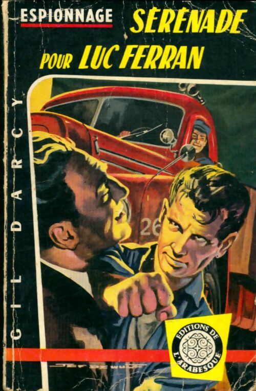 Sérénade pour Luc Ferran - Gil Darcy -  Espionnage - Livre