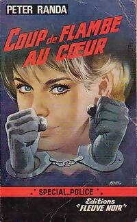 Coup de flambe au coeur - Peter Randa -  Spécial-Police - Livre