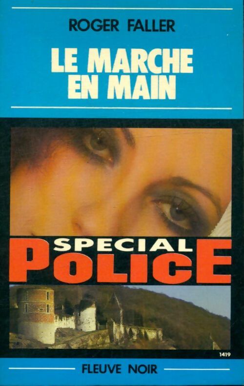 Le marché en main - Roger Faller -  Spécial-Police - Livre
