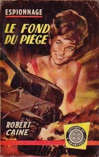 Le fond du piège - Robert Caine -  Espionnage - Livre