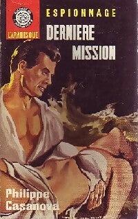 Dernière mission - Philippe Casanova -  Espionnage - Livre