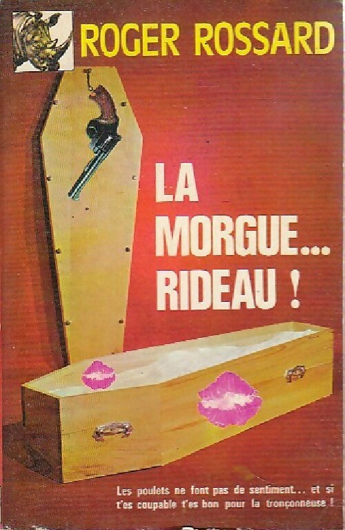 La morgue... Rideau - Roger Rossard -  Rhinocéros - Livre