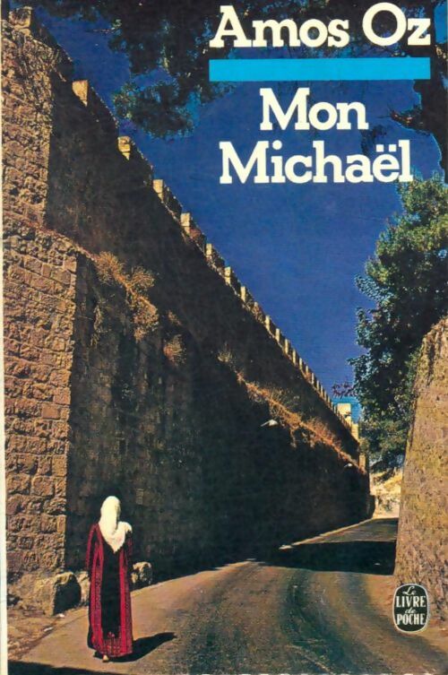 Mon Michael - Amos Oz -  Le Livre de Poche - Livre