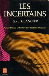 Les incertains - Georges-Emmanuel Clancier -  Le Livre de Poche - Livre