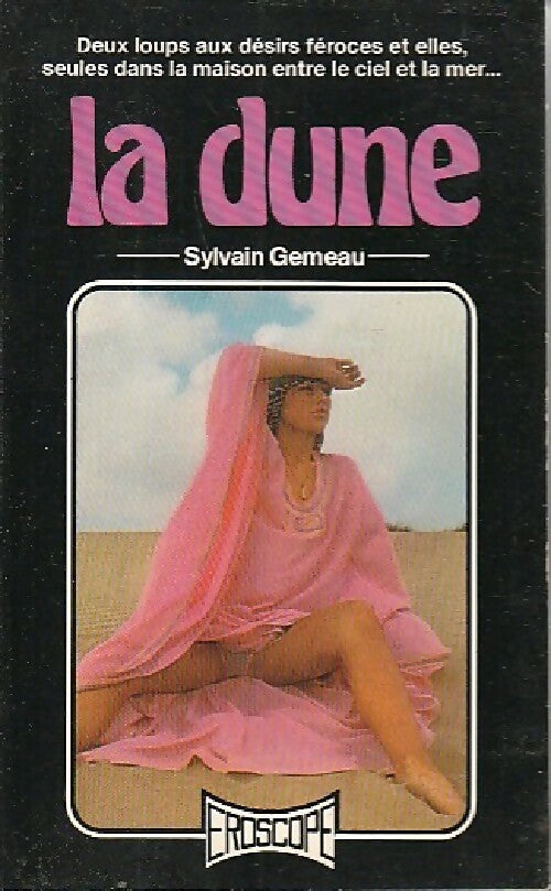 La dune - Sylvain Gémeau -  Eroscope - Livre