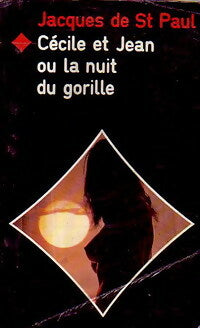 Cécile et Jean ou la nuit du gorille - Jacques De Saint-Paul -  Cécile et Jean - Livre