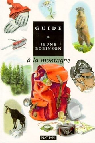 A la montagne - Christian Weiss -  Guide du jeune Robinson - Livre