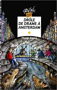 Drôle de drame à Amsterdam - Thomas Brezina -  Cascade Policier Junior - Livre
