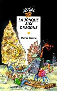 La jonque aux dragons - Thomas Brezina -  Cascade Policier Junior - Livre