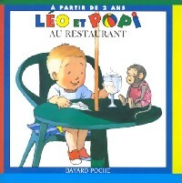 Léo et Popi au restaurant - Claire Clément -  Léo et Popi - Livre