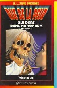 Qui dort dans ma tombe ? - Stephen Roos -  Rue de la peur - Livre