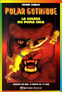 La colère du puma inca - Michel Amelin -  Polar Gothique - Livre