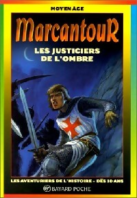 Les justiciers de l'ombre - Collectif -  Marcantour - Livre
