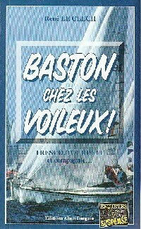 Baston chez les voileux ! - René Le Clech -  Enquêtes & Suspense - Livre