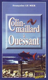 Colin-maillard à Ouessant - Françoise Le Mer -  Enquêtes & Suspense - Livre