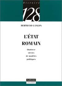 L'Etat romain - Bertrand Lançon -  128 - Livre