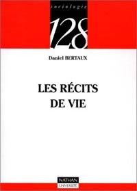 Les récits de vie - Daniel Bertaux -  128 - Livre