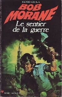 Le sentier de la guerre - Henri Vernes -  Pocket Marabout - Livre
