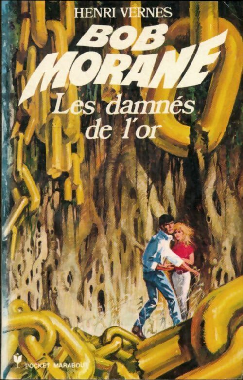 Les damnés de l'or - Henri Vernes -  Pocket Marabout - Livre