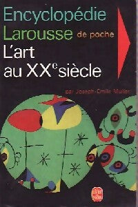 L'art au XXe siècle - Joseph-Emile Muller -  Le Livre de Poche - Livre