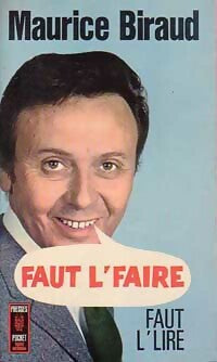Faut l'faire - Maurice Biraud -  Pocket - Livre