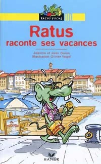 Ratus raconte ses vacances - Jeanine Guion ; Jean Guion -  Ratus Poche, Série Jaune (6-7 ans) - Livre
