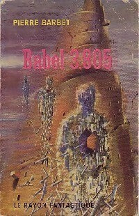 Babel 3805 - Pierre Barbet -  Le Rayon Fantastique - Livre