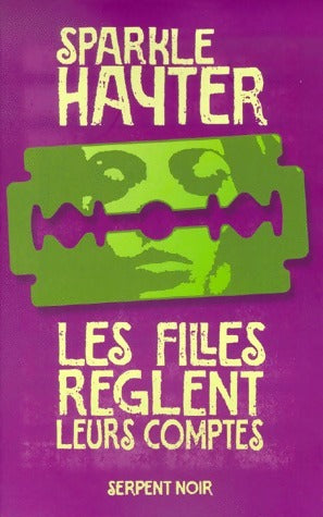 Les filles règlent leurs comptes - Sparkle Hayter -  Serpent noir - Livre