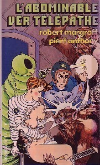 L'abominable ver télépathe - Piers Anthony ; Robert Margroff -  Futurama - Livre