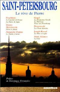 Saint-Pétersbourg - Dominique Fernandez -  Omnibus - Livre