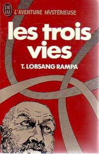 Les trois vies - T. Lobsang Rampa -  Aventure - Livre