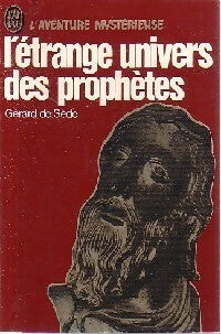 L'étrange univers des prophètes - Gérard De Sède -  Aventure - Livre
