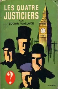 Les quatre justiciers - Edgar Wallace -  Le Point d'Interrogation - Livre