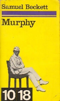 Murphy - Samuel Beckett -  10-18 - Livre