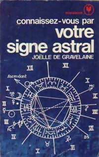 Connaissez-vous par votre signe astral - Joëlle De Gravelaine -  Service - Livre