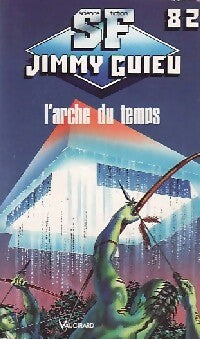 L'arche du temps - Jimmy Guieu -  Jimmy Guieu - Livre