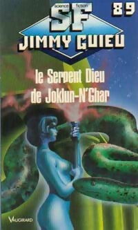 Le serpent dieu de Joklun-N'Ghar - Jimmy Guieu ; Richard Wolfram -  Jimmy Guieu - Livre