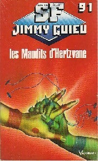Les maudits d'Hertzvane - Philippe Randa ; Jimmy Guieu ; Nicolas Gauthier -  Jimmy Guieu - Livre